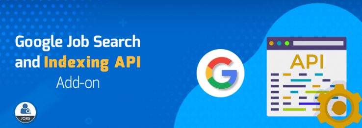 Google Job Search And Indexing API Add-on